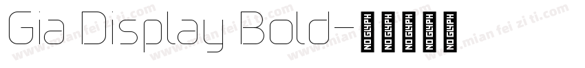 Gia Display Bold字体转换